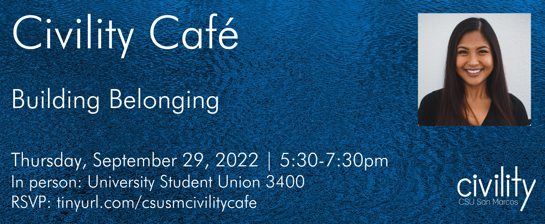 RSVP today! - Civility Café | Building Belonging - Thursday, September 29, 2022 - 5:30pm to 7:30pm - University Student Union 3400