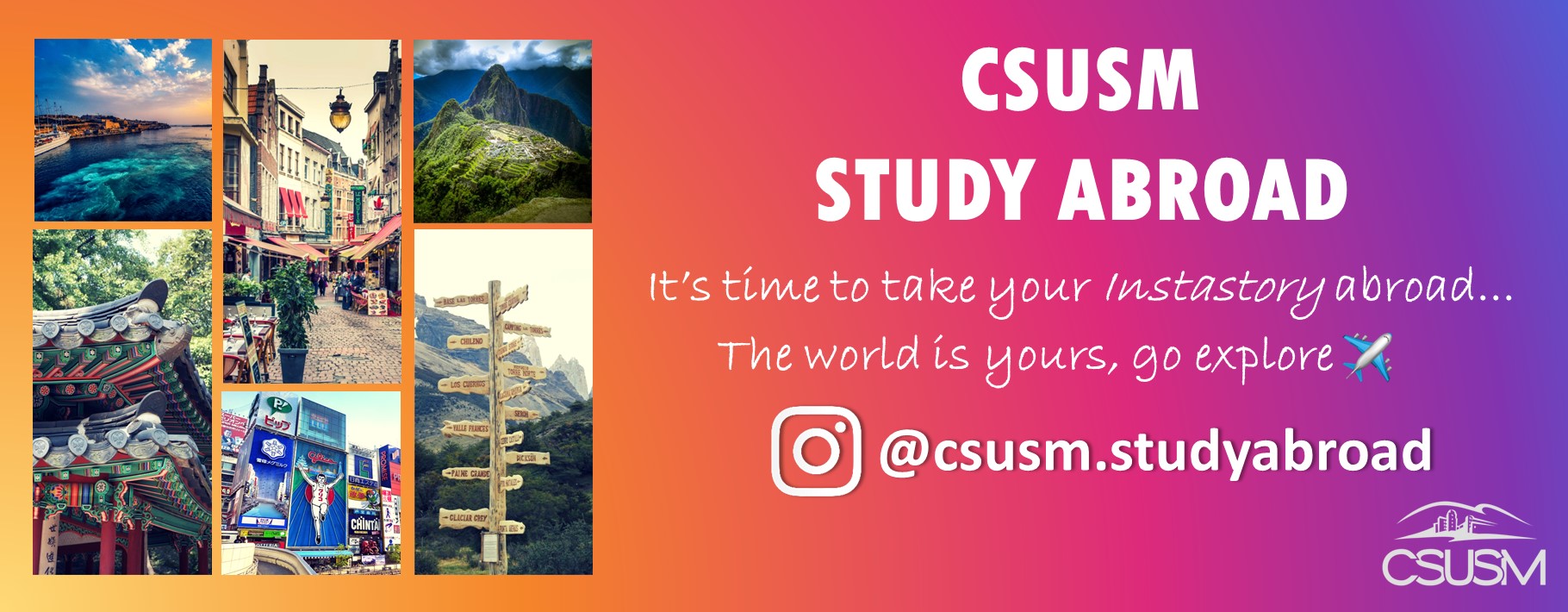 Study abroad instagram @csusm.studyabroad