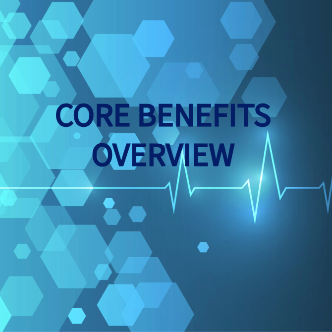 Core Benefits