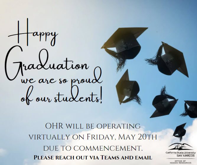 graduation office virtual hours - OHR will be virtual Friday May 20th