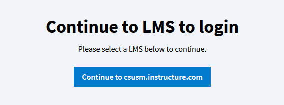 Go to csusm.instructure.com button