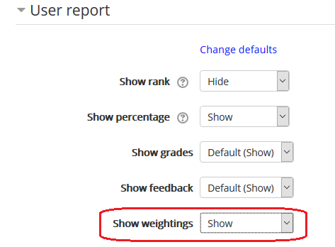 user report section, show weightings
