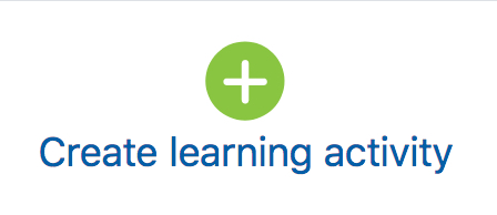 create learning activity link to access resources and activities