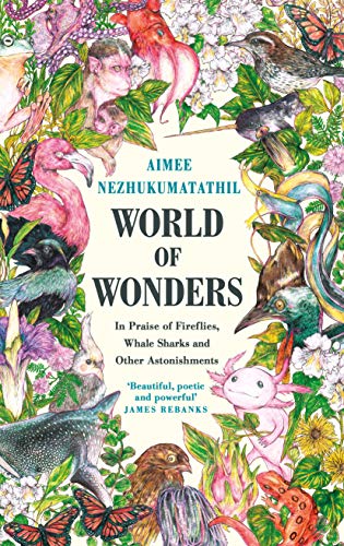 World of Wonders: In Praise of Fireflies, Whale Sharks, and Other Astonishments book cover
