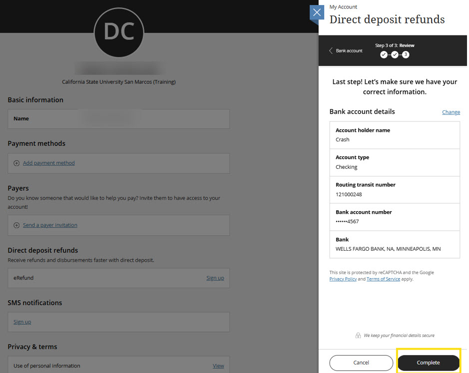 A screen showing the last step of the form where the previously inputed banking routing information is not displayed for review and confirmating by choosing the highlighted 'Complete' button.