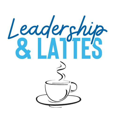Leadership & Lattes